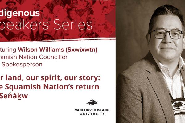 VIU's Indigenous Speakers Series featuring Wilson Williams (Sxwíxwtn)