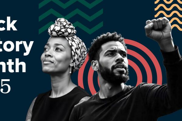 Graphic illustration: the text reads Black History Month 2025 with a Black woman looking skyward and a Black Man raising his fist to the sky.